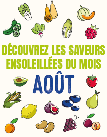 Découvrez notre calendrier de saisonnalité d'Août 2025 ! Découvrez notre calendrier de saisonnalité d'Août 2025 !